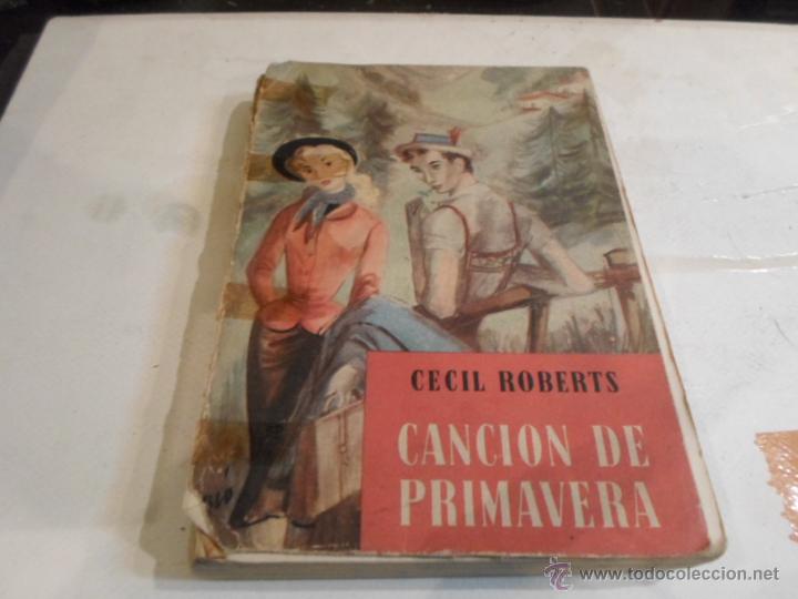 Libros de segunda mano: Cecil Roberts, Cancion de Primavera, Luis Caralt - Foto 1