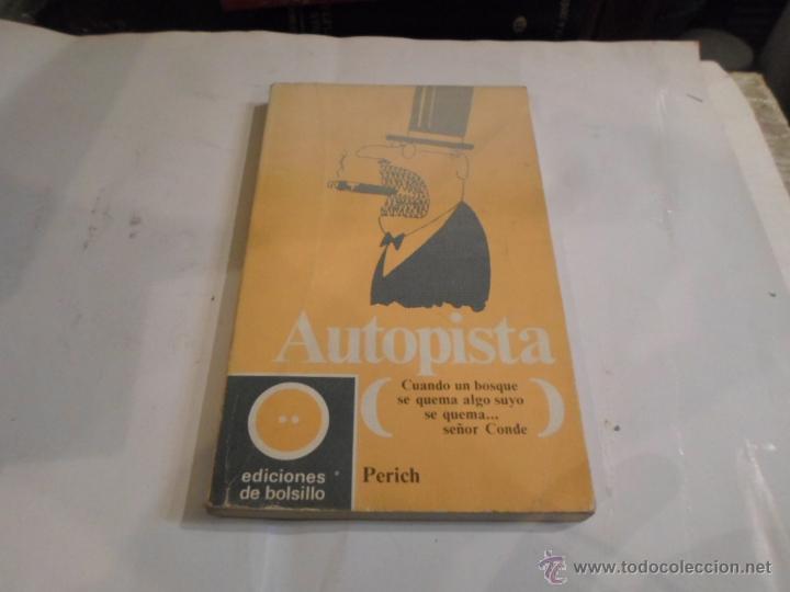 Libros de segunda mano: Perich, Autopista, Ed. Bosillo, 1970 - Foto 1