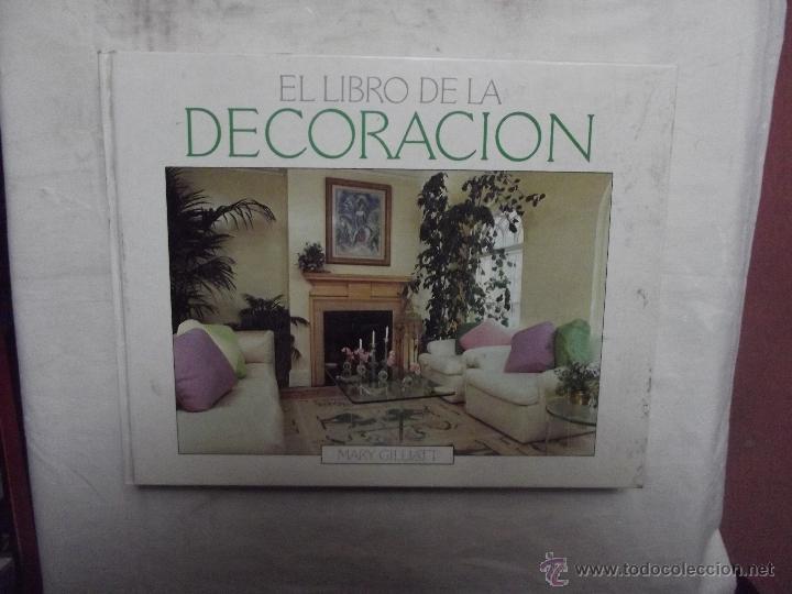 Libros de segunda mano: EL LIBRO DE LA DECORACION POR MARY GILLITT - Foto 1