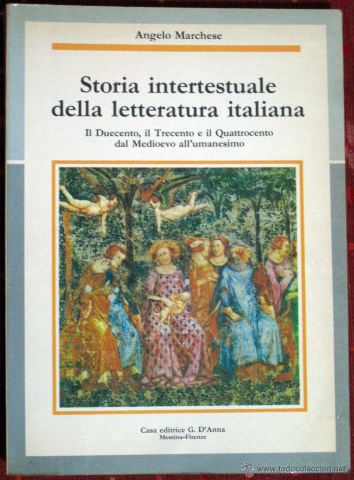 Second hand books: Marchese. Storia intertextuale della letteratura italiana. l Duecento, il Trecento e ... 1990