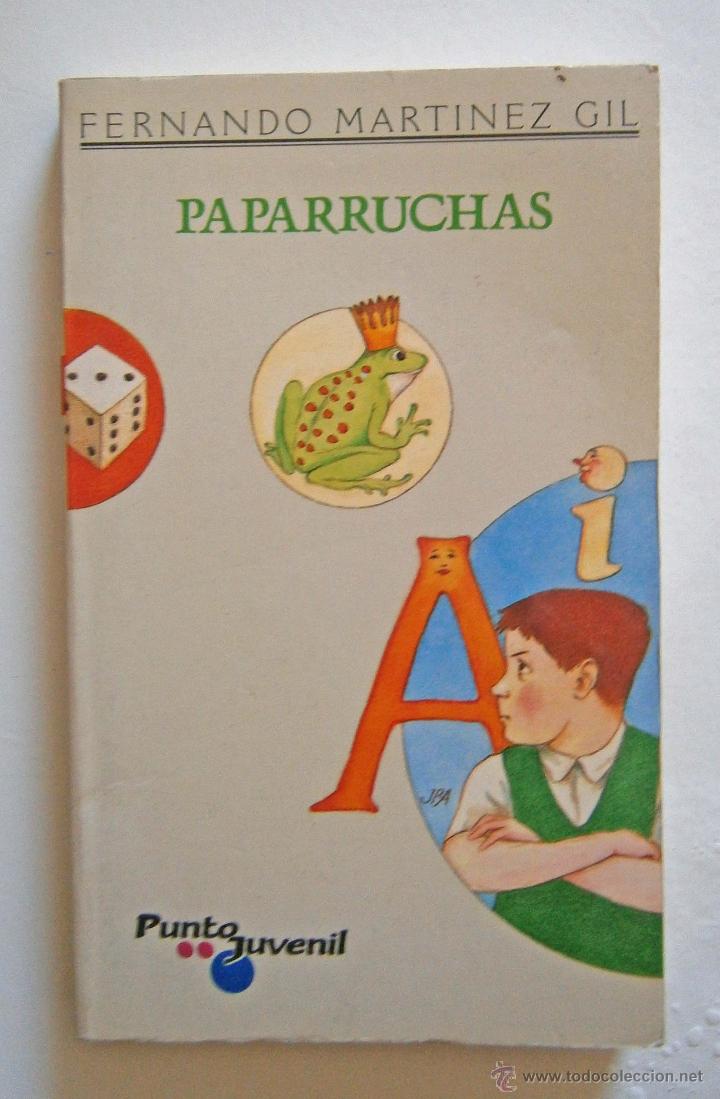 Libros de segunda mano: PAPARRUCHAS DE FERNANDO MART&Iacute;NEZ GIL - Foto 1