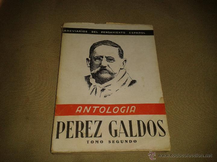 Libros de segunda mano: ANTOLOGIA PEREZ GALDOS TOMO SEGUNDO . EDICIONES FE - Foto 1