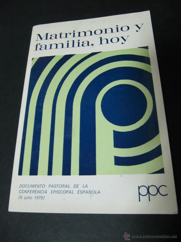Livres d'occasion: MATRIMONIO Y FAMILIA, HOY. CONFERENCIA EPISCOPAL 1979
