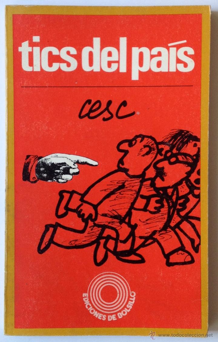 Libros de segunda mano: CESC. TICS DEL PA&Iacute;S. EDICIONES PEN&Iacute;NSULA, 1971. EXCELENTE ESTADO. - Foto 1