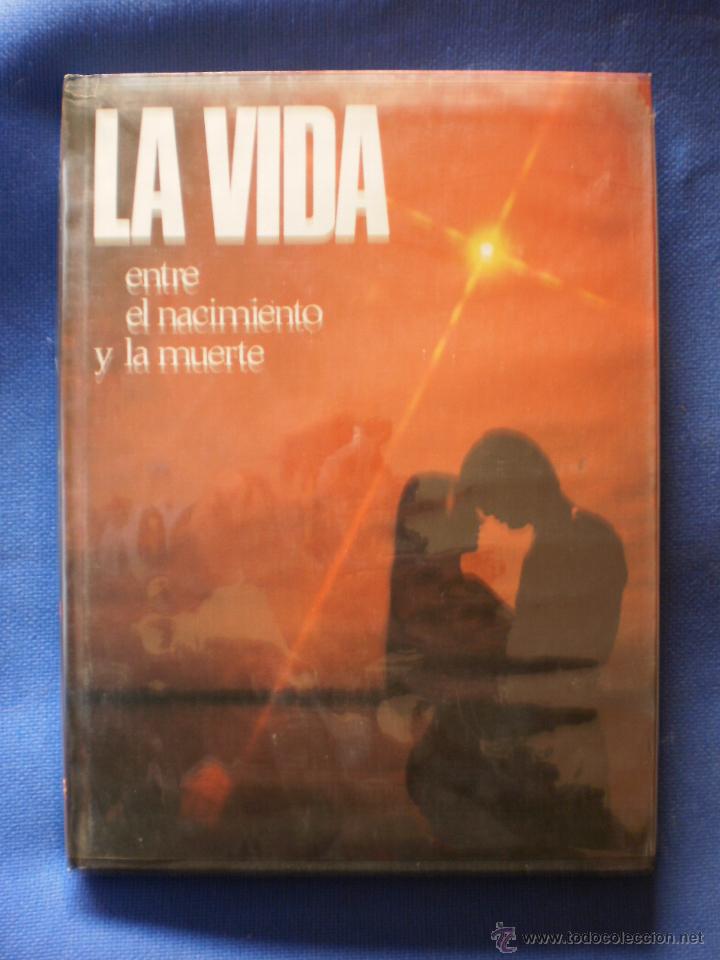 Libros de segunda mano: LA VIDA ENTRE EL NACIMIENTO Y LA MUERTE - Foto 1