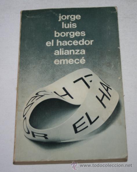 Libros de segunda mano: JORGE LUIS BORGES, EL HACEDOR, ALIANZA EMECE 1979, LIBRO - Foto 1