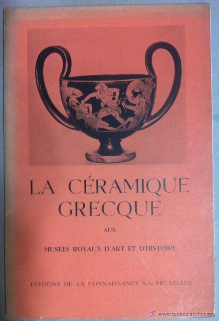 Gebrauchte B&uuml;cher: Verhoogen. La c&eacute;ramique grecque aux Mus&eacute;es Royaux d'Art et d'Histoire. 1956