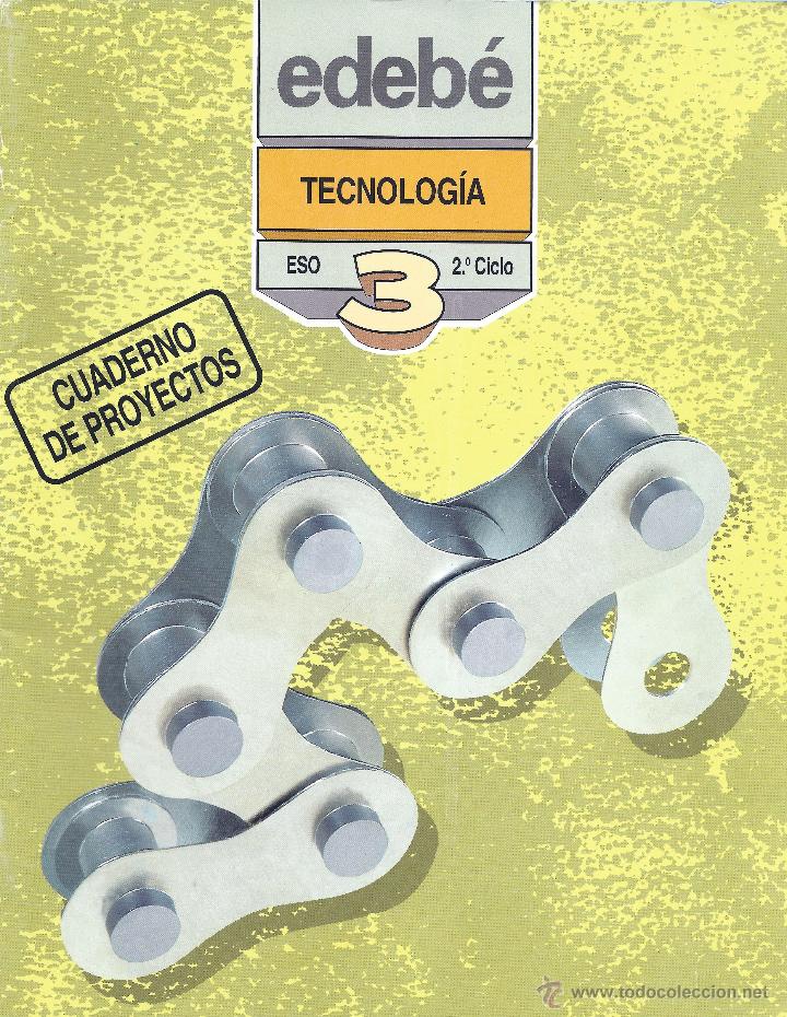 Libros de segunda mano: TECNOLOGIA 3 - CUADERNO DE PROYECTOS - 2&ordm; CICLO ESO - EDEB&Eacute; - Foto 1