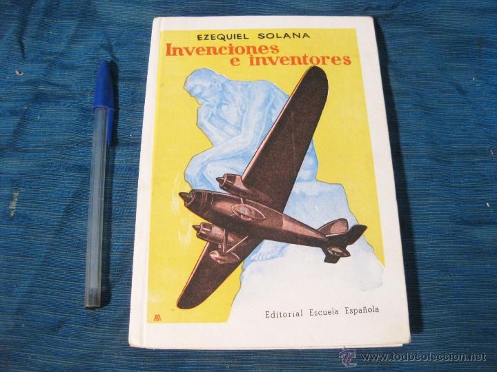 Libros de segunda mano: LIBRO DE INVENCIONES E INVENTORES. EZEQUIEL SOLANA. EXCELENTES CONDICIONES - Foto 1