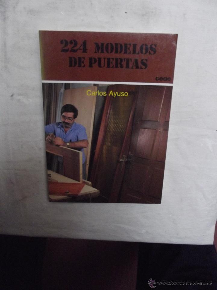 Libros de segunda mano: 224 MODELOS DE PUERTAS  DE CARLOS AYUSO - Foto 1