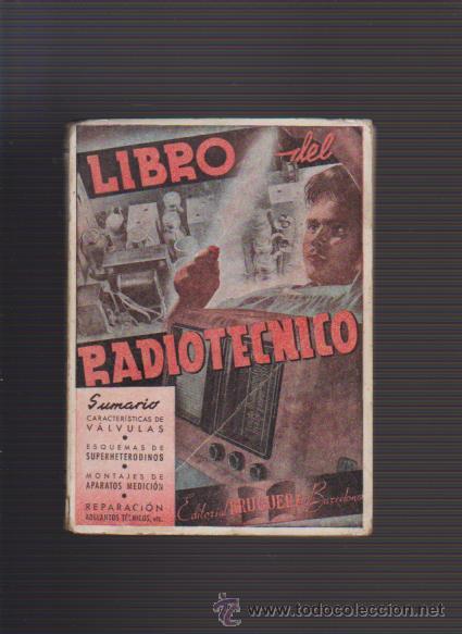 Libros de segunda mano: LIBRO DEL RADIOTECNICO - EDITORIAL BRUGUERA 1941? / ILUSTRADO - Foto 1