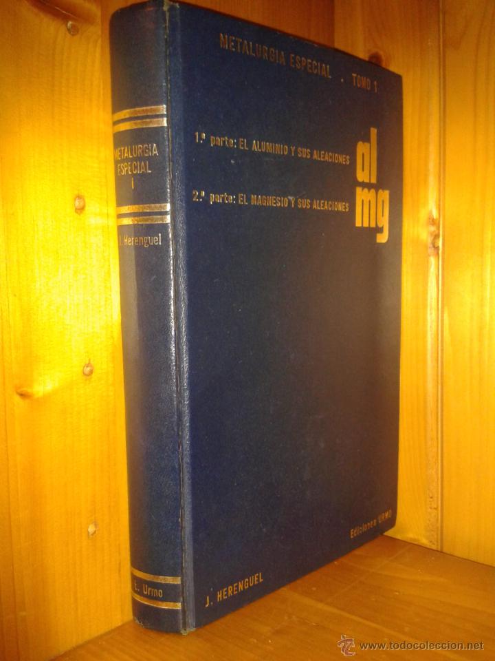 Gebrauchte B&uuml;cher: METALURGIA ESPECIAL, TOMO 1, JEAN HERENGUEL, EDICIONES URMO, 1969