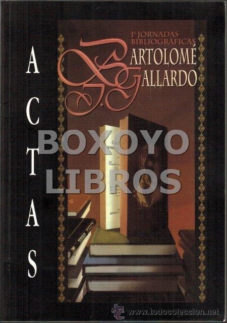Libros de segunda mano: Actas I Jornadas bibliogr&aacute;ficas Bartolom&eacute; Gallardo - Foto 1