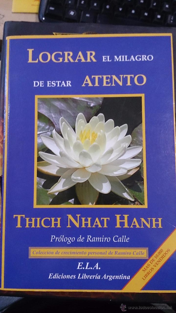 Libros de segunda mano: LOGRAR EL MILAGRO DE ESTAR ATENTO (Madrid 2005) - Foto 1