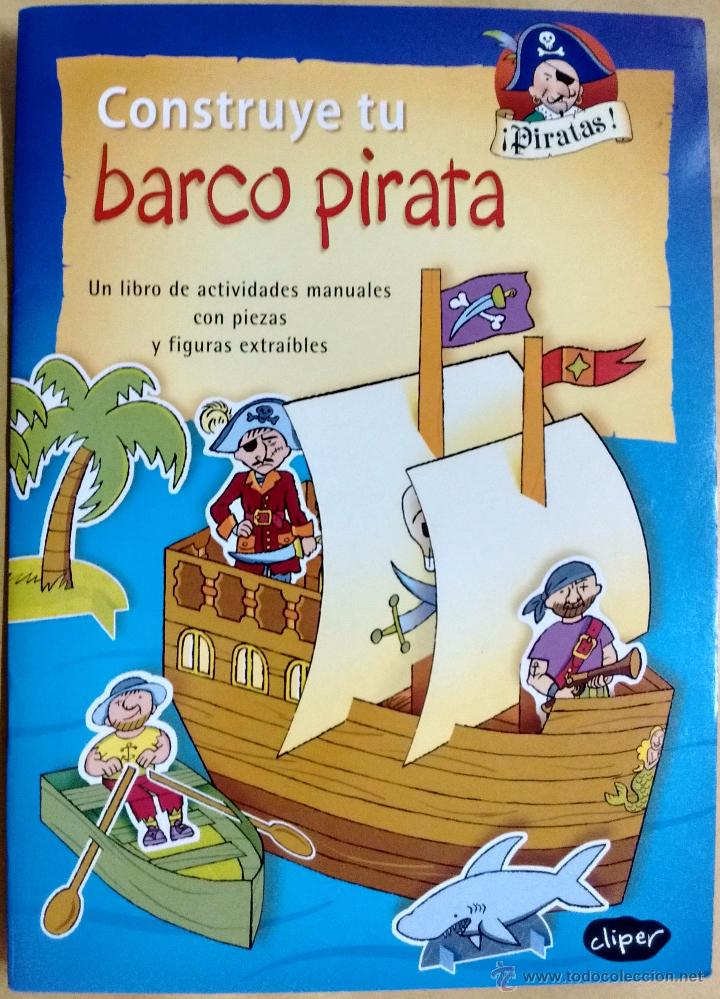 Libros de segunda mano: CONSTRUYE TU BARCO PIRATA, LIBRO DE ACTIVIDADES MANUALES - Foto 1