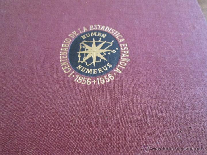 Libros de segunda mano: Centenario de la Estad&iacute;stica Espa&ntilde;ola 1856 &ndash; 1956 - Foto 3