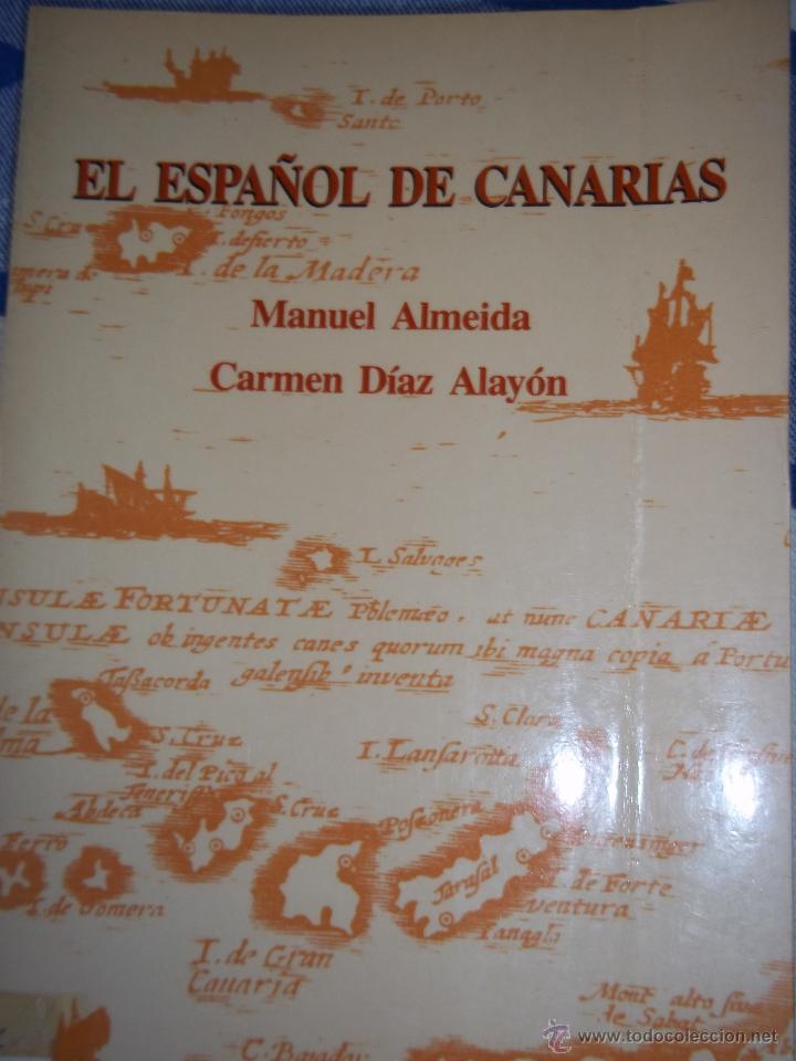 Libri di seconda mano: el espa&ntilde;ol de canarias manuel almeida y carmen diaz alayon tenerife 1988