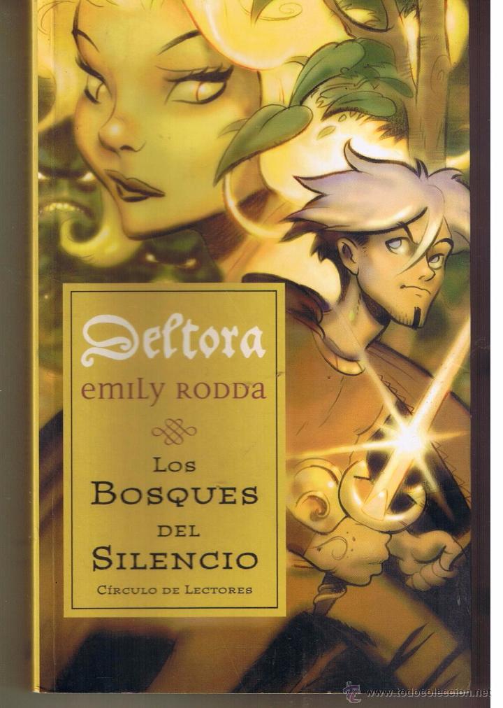 Libros de segunda mano: DELTORA. LOS BOSQUES DEL SILENCIO.  EMILY RODDA. CIRCULO DE LECTORES. 2004. (Z5) - Foto 1