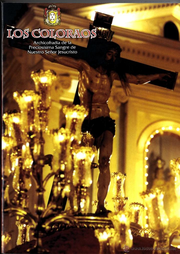 Libros de segunda mano: SEMANA SANTA MURCIA LOS COLORAOS ARCHIC. PRECIOSISIMA SANGRE NTO SE&Ntilde;OR JESUCRISTO 2004