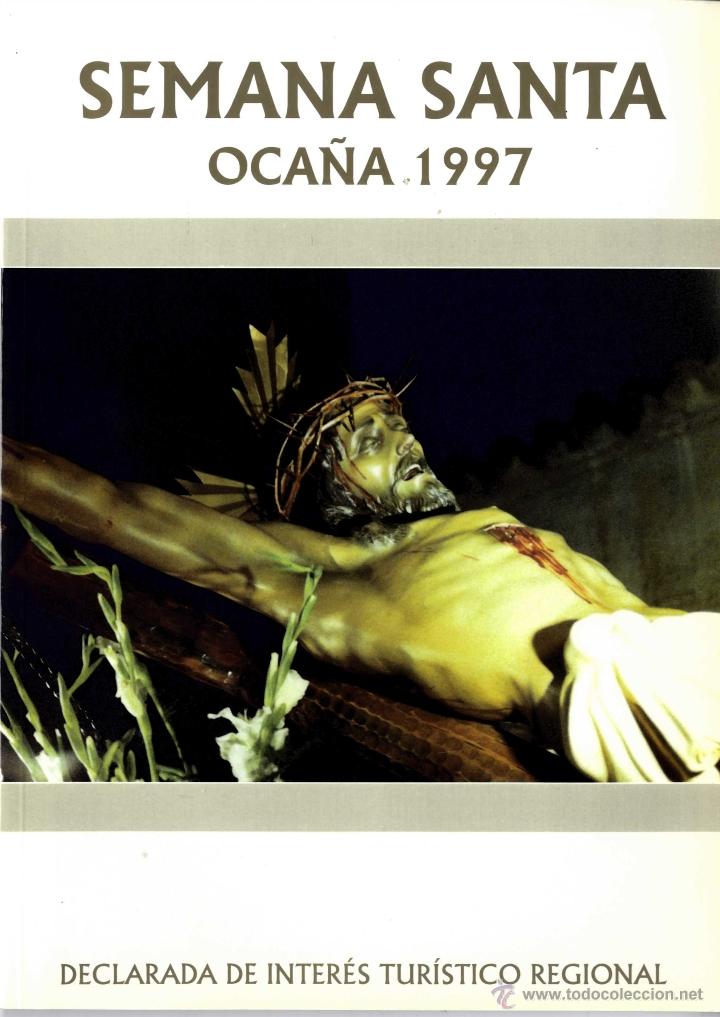 Libros de segunda mano: SEMANA SANTA  TOLEDO OCA&Ntilde;A REVISTA A&Ntilde;O 1997