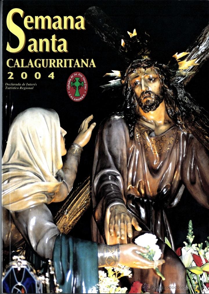 Libros de segunda mano: SEMANA SANTA LA RIOJA CALAHORRA REVISTA A&Ntilde;O 2004