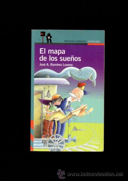 Libros de segunda mano: EL MAPA DE LOS SUE&Ntilde;OS - JOS&Eacute; A. RAM&Iacute;REZ LOZANO - ALFAGUARA 2002 - Foto 1