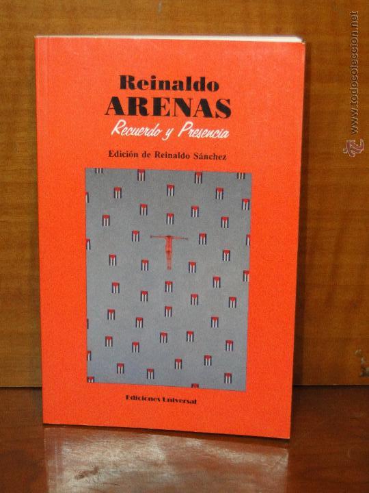 Libros de segunda mano: REINALDO ARENAS. RECUERDO Y PRESENCIA.--Edici&oacute;n de REINALDO S&Aacute;NCHEZ - Foto 1