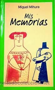 Libros de segunda mano: miguel mihura,mis memorias - Foto 1