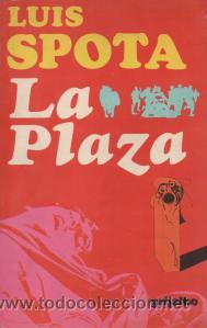 Libros de segunda mano: La Plaza - Luis Spota - Foto 1