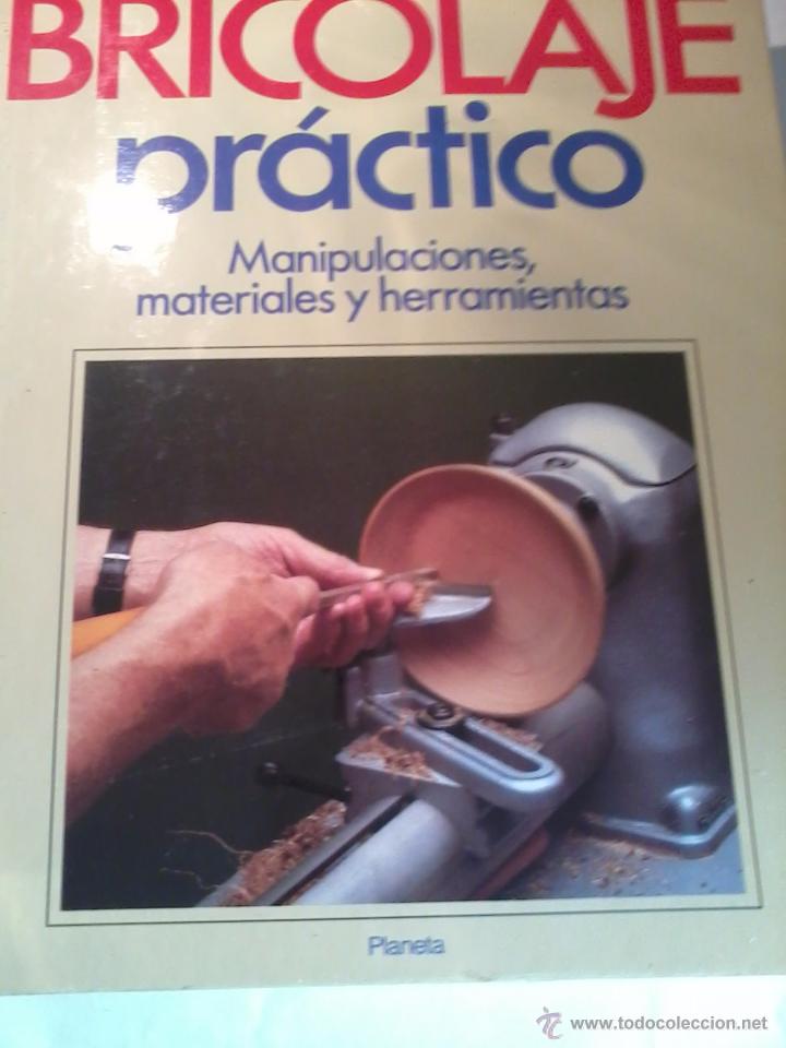 Libros de segunda mano: BRICOLAJE PR&Aacute;CTICO 3. MANIPULACIONES, MATERIALES Y HERRAMIENTAS. EST1B1 - Foto 1
