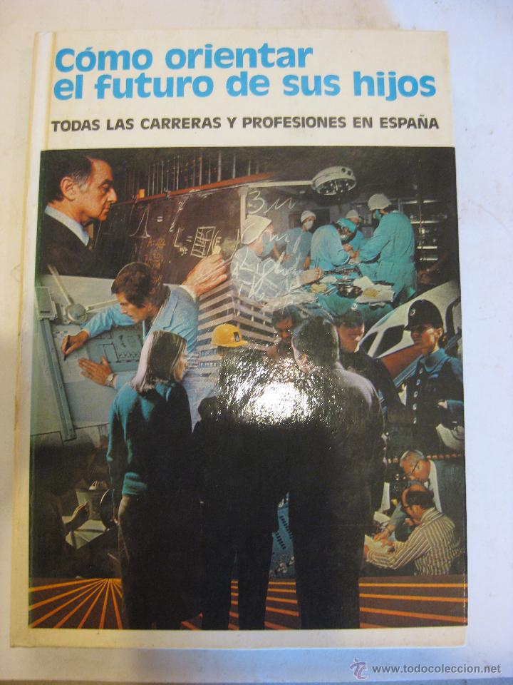 Libros de segunda mano: COMO ORIENTAR EL FUTURO DE SUS HIJOS - Foto 1