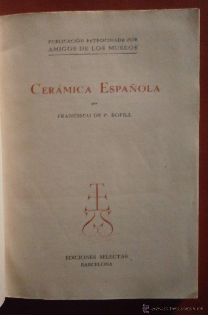 Libros de segunda mano: Cer&aacute;mica espa&ntilde;ola. Francisco de P. Bofill - Foto 1