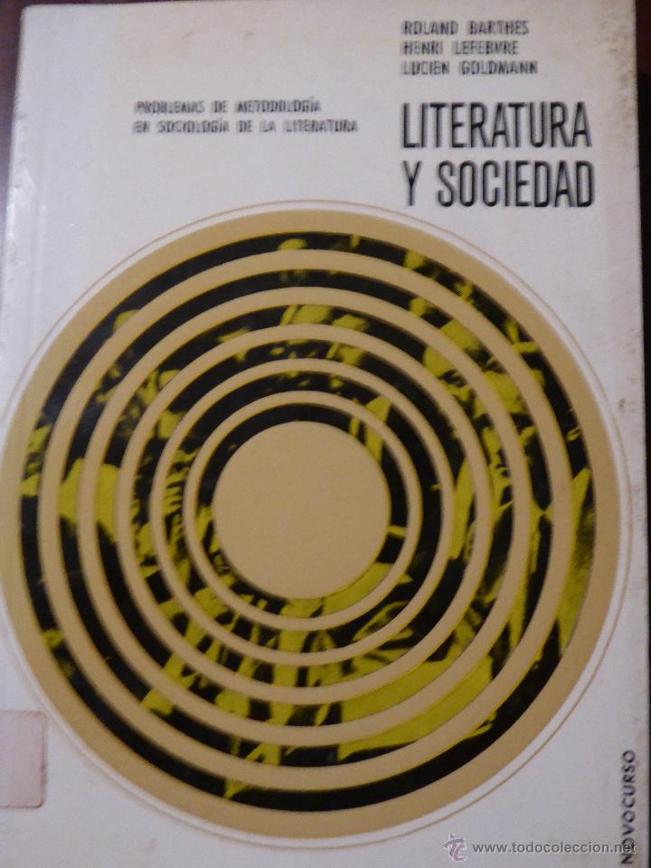 Libros de segunda mano: LITERATURA Y SOCIEDAD. BARTHES, LEFEBVRE, GOLDMANN - Foto 1