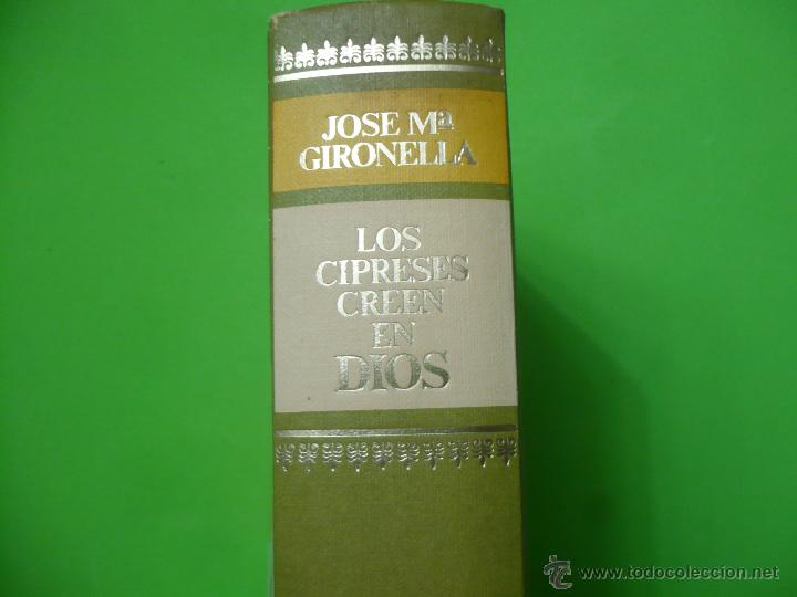 Libros de segunda mano: LIBRO - LOS CIPRESES CREEN EN DIOS - JOS&Eacute; M&ordf; GIRONELLA - Foto 2