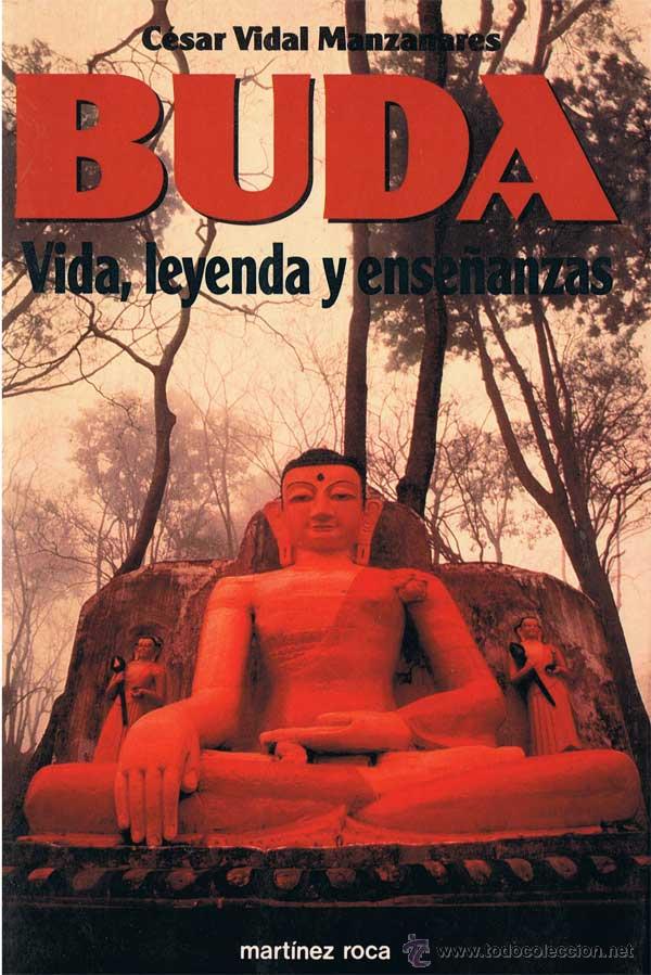 Libros de segunda mano: Buda. Vida, leyenda y ense&ntilde;anzas - C&eacute;sar Vidal Manzanares - Foto 1
