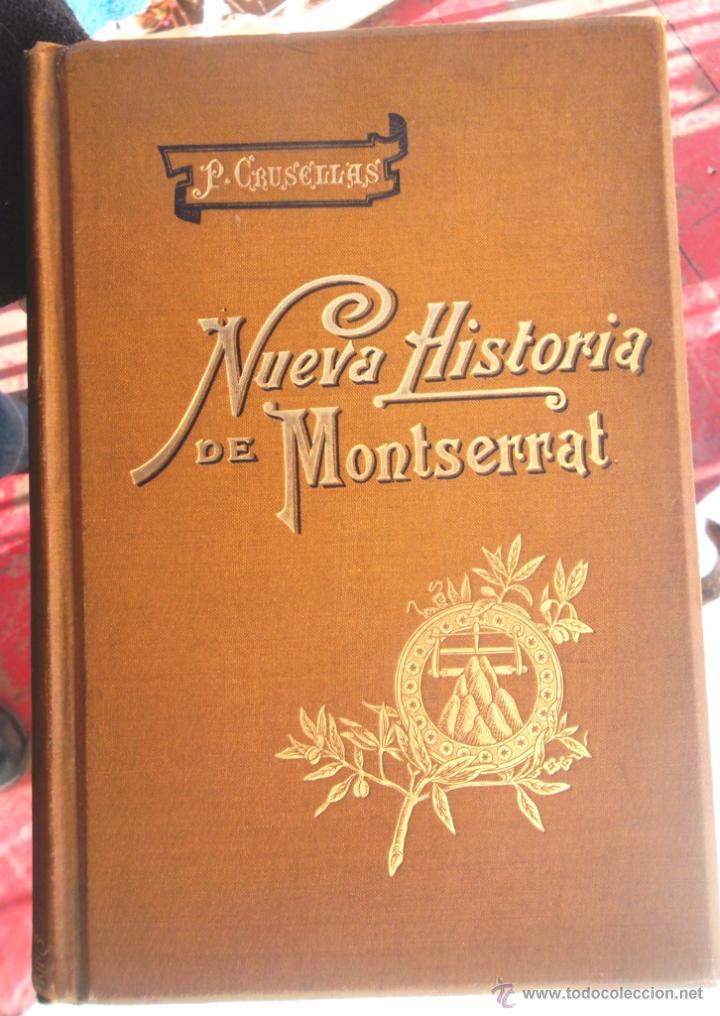 Libri di seconda mano: Nueva historia del santuario y monasterio de montserrat Tipografia cat&oacute;lica 1896; bon estat v fotos
