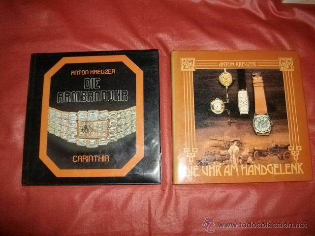 Libros de segunda mano: DOS LIBROS SOBRE RELOJES DE PULSERA - ANTON KREUZER (EN ALEM&Aacute;N) - Foto 1
