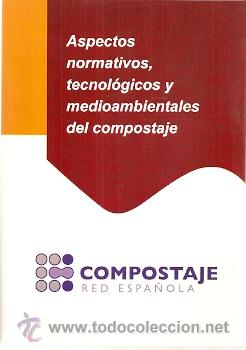 Livres d'occasion: ASPECTOS NORMATIVOS, TECNOL&Oacute;GICOS Y MEDIOAMBIENTALES DEL COMPOSTAJE - PONENCIAS
