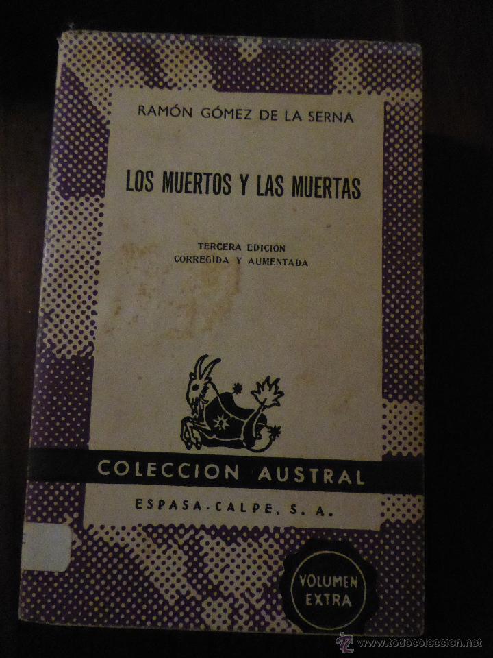 Libros de segunda mano: LOS MUERTOS Y LAS MUERTAS - R. G&Oacute;MEZ DE LA SERNA - Foto 1