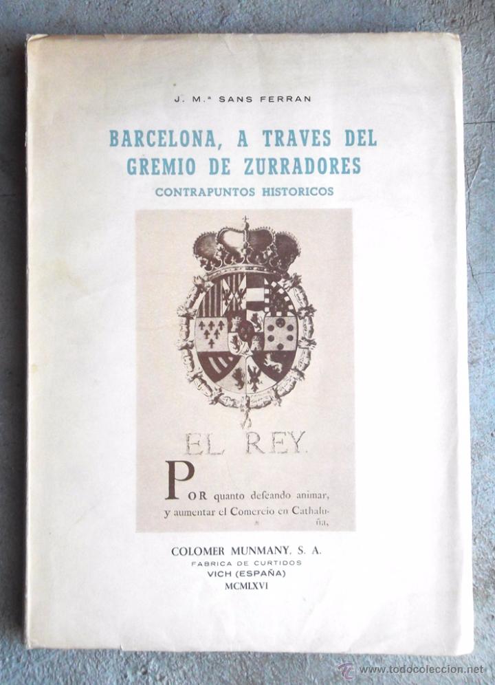 Libri di seconda mano: Barcelona a trav&eacute;s del gremio de zurradores 1966 segell Asociaci&oacute;n de la Prensa de Palma de Mallorca