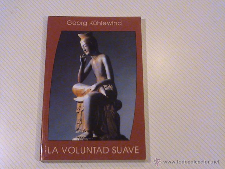 Libros de segunda mano: la voluntad suave. (autor: Georg Kuhlewind) - Foto 1