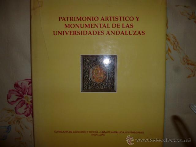 Gebrauchte B&uuml;cher: PATRIMONIO ARTISTICO Y MONUMENTAL DE LAS UNIVERSIDADES ANDALUZAS.