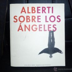 Libros de segunda mano: ALBERTI SOBRE LOS ANGELES. Lote 53205655