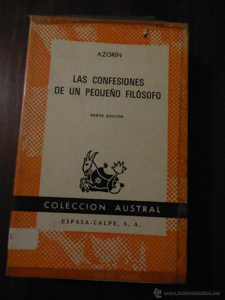 Libros de segunda mano: LAS CONFESIONES DE UN PEQUE&Ntilde;O FIL&Oacute;SOFO - AZOR&Iacute;N - Foto 1