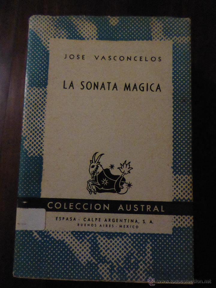 Libros de segunda mano: LA SONATA M&Aacute;GICA. JOS&Eacute; VASCONCELOS - Foto 1