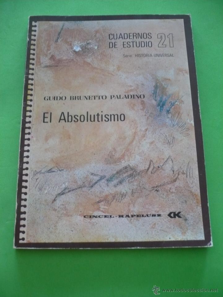 Libros de segunda mano: LIBRO - EL ABSOLUTISMO. (CUADERNOS DE ESTUDIOS 21). - Foto 1