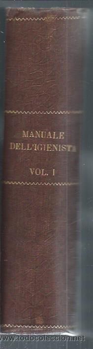 Libros de segunda mano: MANUALE DELL&acute;IGIENISTA, PROF. ANGELO CELLI, VOL. I, ROMA 1904 - Foto 4