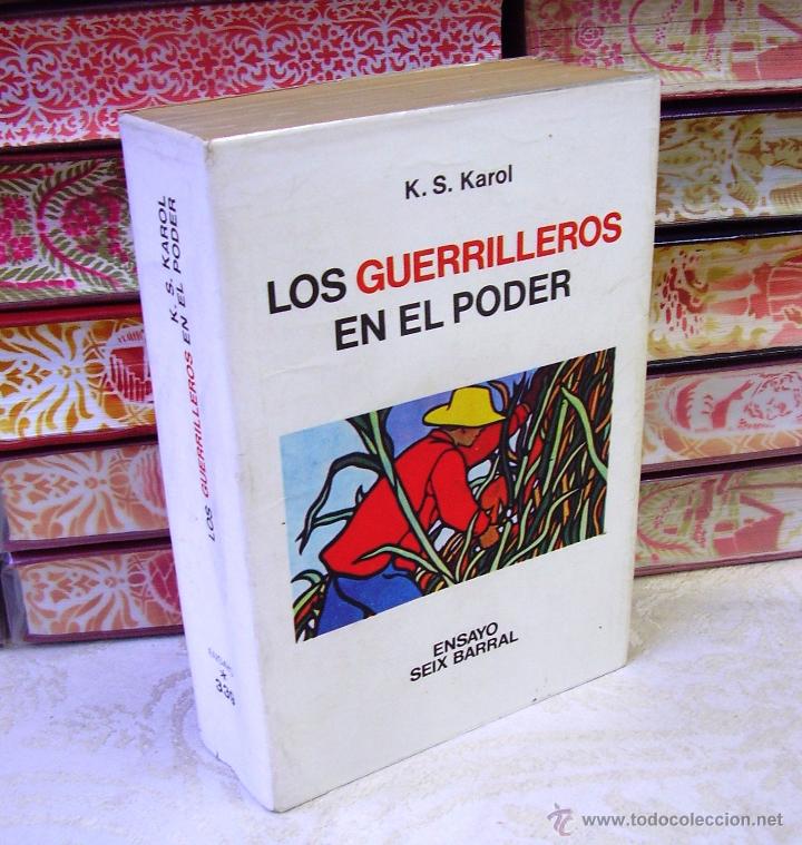 Libros de segunda mano: LOS GUERRILLEROS EN EL PODER .  Autor :  Karol, K.S. - Foto 1