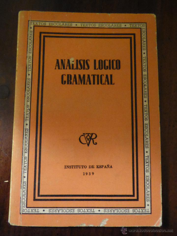 Libros de segunda mano: AN&Aacute;LISIS L&Oacute;GICO GRAMATICAL - Foto 1