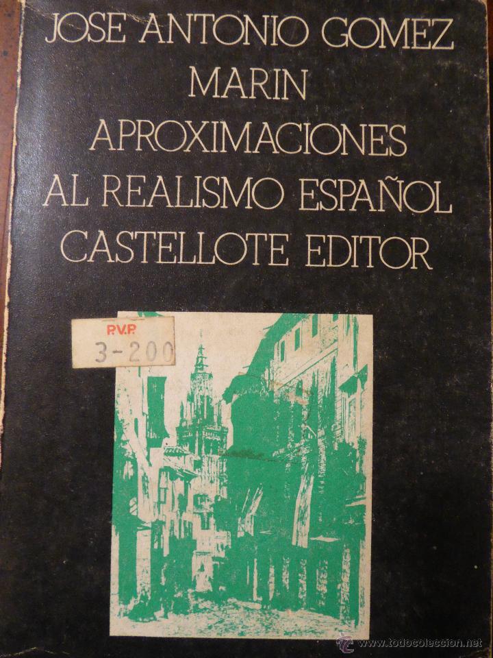 Libros de segunda mano: APROXIMACIONES AL REALISMO ESPA&Ntilde;OL - G&Oacute;MEZ MAR&Iacute;N - Foto 1